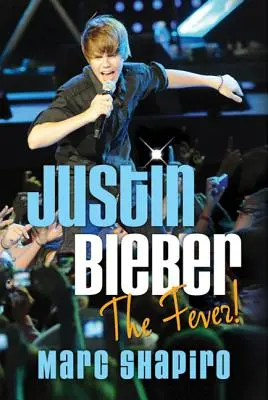 Justin Bieber: Horúčka! - Justin Bieber: The Fever!