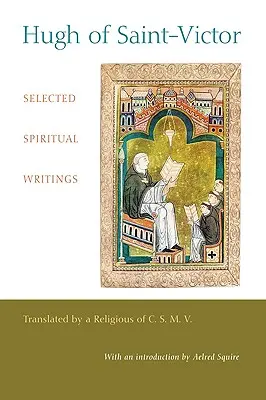 Hugh of Saint-Victor: Svätý Otec: Vybrané duchovné spisy - Hugh of Saint-Victor: Selected Spiritual Writings