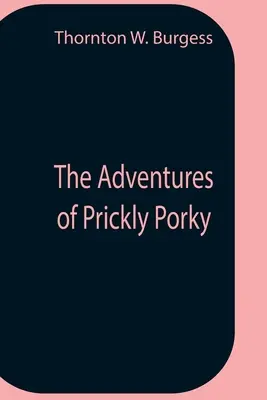 Dobrodružstvá pichľavého Porkyho - The Adventures Of Prickly Porky