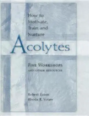 Ako motivovať, školiť a vychovávať spolupracovníkov - How to Motivate, Train and Nurture Acolytes