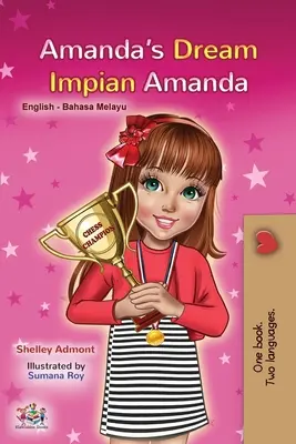 Amandin sen (anglická malajská dvojjazyčná kniha pre deti) - Amanda's Dream (English Malay Bilingual Book for Kids)