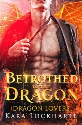 Zasnúbená s drakom - Betrothed to the Dragon