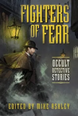Bojovníci strachu: Okultné detektívne príbehy - Fighters of Fear: Occult Detective Stories