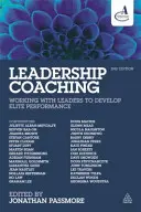 Koučovanie lídrov: Práca s lídrami na rozvoj elitných výkonov - Leadership Coaching: Working with Leaders to Develop Elite Performance