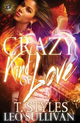 Bláznivý druh lásky (The Cartel Publications Presents) - Crazy Kind of Love (The Cartel Publications Presents)