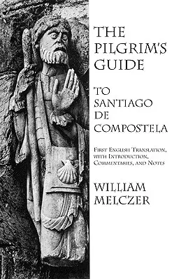 Sprievodca pútnika po Santiagu de Compostela - The Pilgrim's Guide to Santiago de Compostela