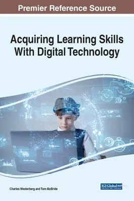 Získavanie učebných zručností pomocou digitálnych technológií - Acquiring Learning Skills With Digital Technology