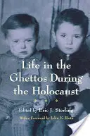Život v getách počas holokaustu - Life in the Ghettos During the Holocaust