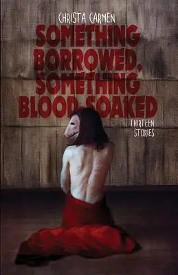 Niečo požičané, niečo krvou nasiaknuté - Something Borrowed, Something Blood-Soaked