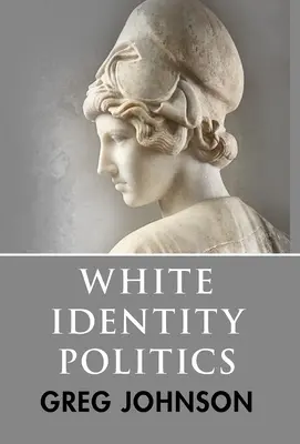 Politika bielej identity - White Identity Politics