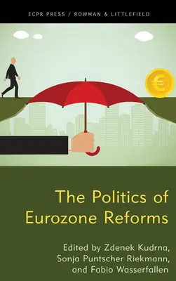 Politika reforiem eurozóny - The Politics of Eurozone Reforms