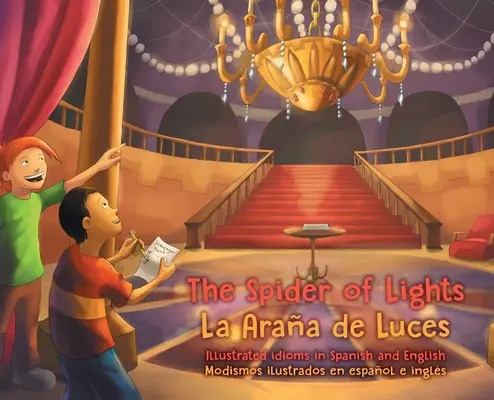 Pavúk svetiel - La Araa de Luces: Ilustrované idiómy v španielčine a angličtine - Modismos ilustrados en espaol e ingls - The Spider of Lights - La Araa de Luces: Illustrated Idioms in Spanish and English - Modismos ilustrados en espaol e ingls