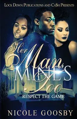 Jej muž, môj tiež: Rešpektuj hru - Her Man, Mine's Too: Respect the Game