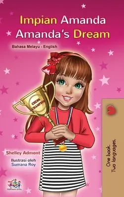 Amandin sen (malajská anglická dvojjazyčná kniha pre deti) - Amanda's Dream (Malay English Bilingual Book for Kids)
