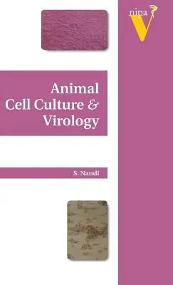 Kultúry živočíšnych buniek a virológia - Animal Cell Culture and Virology