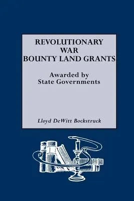 Revolučná vojna - granty za odmenu (Revolutionary War Bounty Land Grants) - Revolutionary War Bounty Land Grants