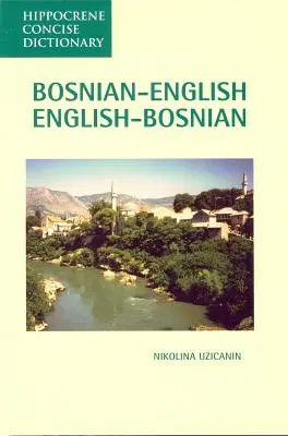 Bosniansko-anglický, anglicko-bosniansky stručný slovník - Bosnian-English, English-Bosnian Concise Dictionary