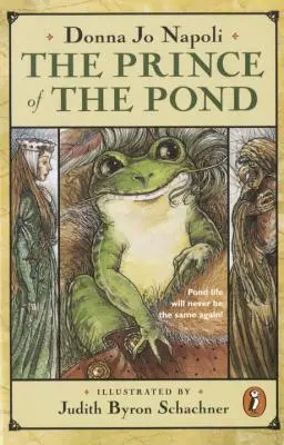 Princ z rybníka: Inak známy ako de Fawg Pin - The Prince of the Pond: Otherwise Known as de Fawg Pin