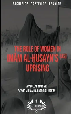 Úloha žien v povstaní imáma al-Ḥusayna (as) - The Role of Women In Imām al-Ḥusayn's (as) Uprising
