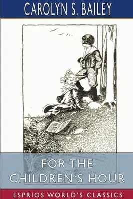 Na hodinu pre deti (Esprios Classics) - For the Children's Hour (Esprios Classics)