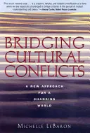 Preklenutie kultúrnych konfliktov: Nový prístup pre meniaci sa svet - Bridging Cultural Conflicts: A New Approach for a Changing World