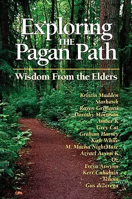 Skúmanie pohanskej cesty: Múdrosť starších - Exploring the Pagan Path: Wisdom from the Elders