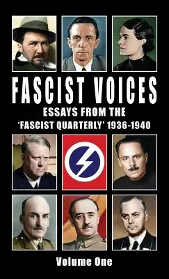 Fašistické hlasy: Eseje z časopisu „Fascist Quarterly“ 1936-1940 - zv. 1 - Fascist Voices: Essays from the 'Fascist Quarterly' 1936-1940 - Vol 1