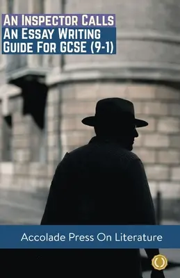 An Inspector Calls (Volá inšpektor): Príručka na písanie eseje pre GCSE (9-1) - An Inspector Calls: Essay Writing Guide for GCSE (9-1)