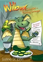 Drak Wilbur, ktorý žerie cukety - Wilbur the Zucchini-Eating Dragon