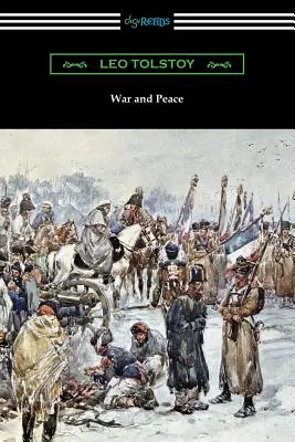 Vojna a mier (preklad Louise a Aylmer Maude) - War and Peace (Translated by Louise and Aylmer Maude)