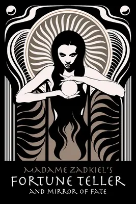 Veštkyňa a zrkadlo osudu madam Zadkiel - Madame Zadkiel's Fortune Teller and Mirror of Fate