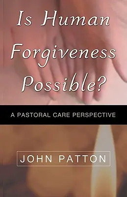 Je možné ľudské odpustenie? - Is Human Forgiveness Possible?