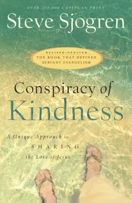 Sprisahanie láskavosti: Jedinečný prístup k zdieľaniu Ježišovej lásky - Conspiracy of Kindness: A Unique Approach to Sharing the Love of Jesus