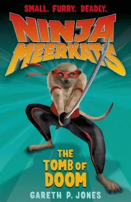 Surikaty nindža (#5): Hrobka skazy - Ninja Meerkats (#5): The Tomb of Doom