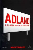 Adland: Svetové dejiny reklamy - Adland: A Global History of Advertising