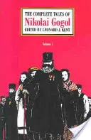 Kompletné poviedky Nikolaja Gogoľa, zväzok 1 - The Complete Tales of Nikolai Gogol, Volume 1