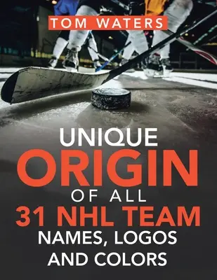 Unikátny pôvod všetkých 31 názvov, log a farieb tímov Nhl - Unique Origin of All 31 Nhl Team Names, Logos and Colors