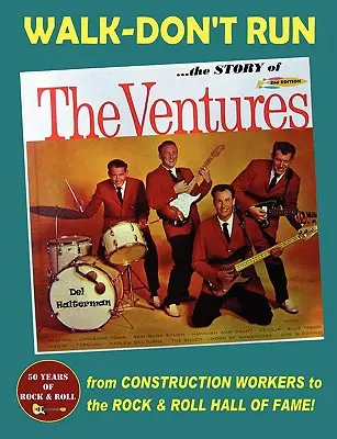 Choď - neutekaj - príbeh The Ventures - Walk-Don't Run - The Story of The Ventures
