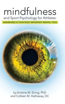 Mindfulness a psychológia športu pre športovcov: Vedomie je váš najdôležitejší mentálny nástroj - Mindfulness and Sport Psychology for Athletes: Awareness Is Your Most Important Mental Tool