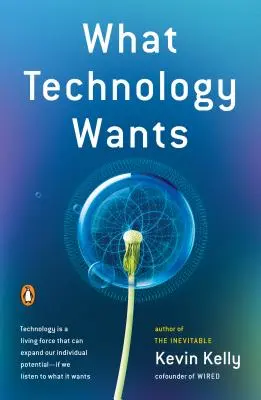 Čo chce technológia - What Technology Wants