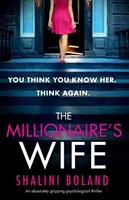 Milionárova manželka: absolútne strhujúci psychologický triler - The Millionaire's Wife: An absolutely gripping psychological thriller