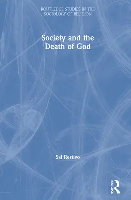 Spoločnosť a smrť Boha - Society and the Death of God