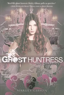 Lovkyňa duchov Kniha 2: Vedenie, 2 - Ghost Huntress Book 2: The Guidance, 2