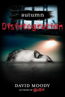 Jeseň: Rozpad: Dezintegrácia - Autumn: Disintegration: Disintegration