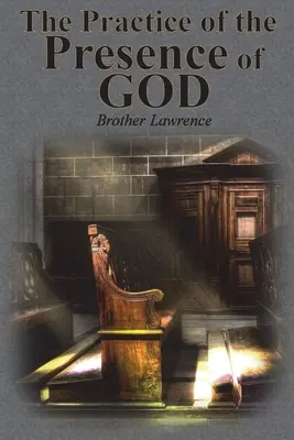 Prax Božej prítomnosti - The Practice of the Presence of God