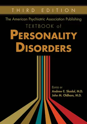 The American Psychiatric Association Publishing Textbook of Personality Disorders (Učebnica porúch osobnosti) - The American Psychiatric Association Publishing Textbook of Personality Disorders