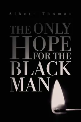 Jediná nádej pre černocha - The Only Hope for the Black Man