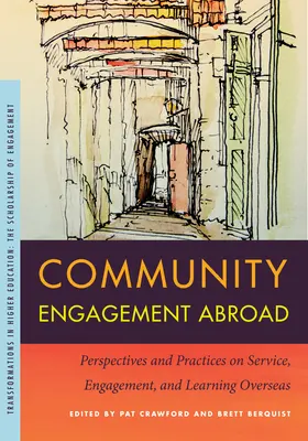 Komunitná angažovanosť v zahraničí: Perspektívy a prax v oblasti služieb, angažovanosti a vzdelávania v zahraničí - Community Engagement Abroad: Perspectives and Practices on Service, Engagement, and Learning Overseas