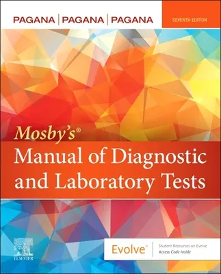 Mosbyho(r) príručka diagnostických a laboratórnych testov - Mosby's(r) Manual of Diagnostic and Laboratory Tests