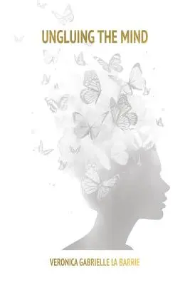 Rozpútanie mysle - Ungluing the Mind